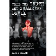 Tell the Truth and Shame the Devil by Nolan, David, 9781784184223