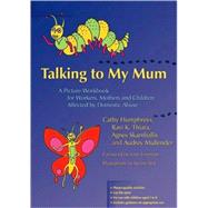 Talking to My Mum by Humphreys, Cathy, 9781843104223