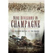 Nine Divisions in Champagne by Takle, Patrick, 9781473834224