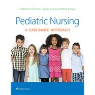 Pediatric Nursing by Tagher, Gannon; Knapp, Lisa, 9781496394224