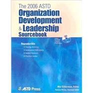 2006 ASTD Organization Development & Leadership Sourcebook by Silberman, Mel; Phillips, Patricia, 9781562864224
