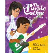 The Purple One A Story of Prince by Burgess, Matthew; Thada, Sirin, 9781592704224