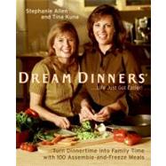 Dream Dinners by Allen, Stephanie, 9780060784225