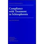 COMPLIANCE WITH TREATMENT IN SCHIZOPHRENIA by Buchanan,Alec, 9780863774225