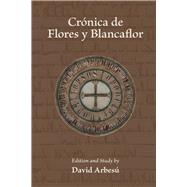 Cronica de flores y blancaflor by Arbesu, David, 9780866984225