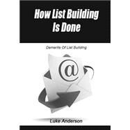 How List Building Is Done by Anderson, Luke, 9781505664225