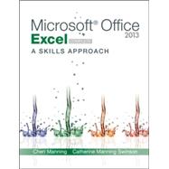 Microsoft Office Excel 2013: A Skills Approach, Complete by Triad Interactive, Inc., 9780077394226