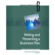Module 6: Writing and Presenting a Business Plan by O'Rourke, James S.; Karlson, Carolyn Boulger, 9780324584226