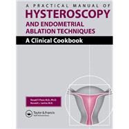 A Practical Manual of Hysteroscopy and Endometrial Ablation Techniques by Pasic, Resad P.; Levine, Ronald Leon, 9780367394226
