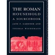 The Roman Household by Gardner,Jane F., 9780415044226