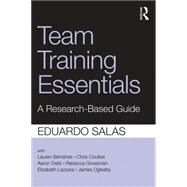 Team Training Essentials: A Research-Based Guide by Salas; Eduardo, 9781138814226