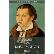 Women and the Reformation by Stjerna, Kirsi, 9781405114226