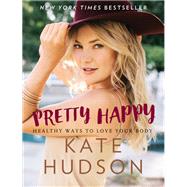 Pretty Happy by Hudson, Kate; Fitzpatrick, Billie (CON), 9780062434227