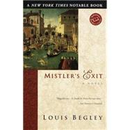 Mistler's Exit A Novel by BEGLEY, LOUIS, 9780449004227