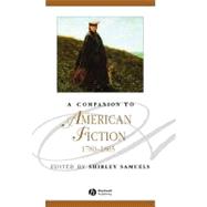 A Companion to American Fiction, 1780 - 1865 by Samuels, Shirley, 9780631234227