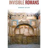 Invisible Romans by Knapp, Robert, 9780674284227