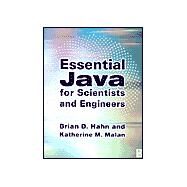 Essential Java for Scientists and Engineers by Hahn, Brian D., 9780750654227