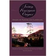 Essays on Nature and Landscape by Cooper, Susan Fenimore; Johnson, Rochelle; Patterson, Daniel; Elder, John; Johnson, Rochelle, 9780820324227