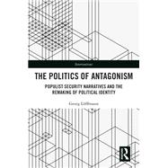 The Politics of Antagonism by Georg Lfflmann, 9781032254227