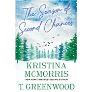 The Season of Second Chances by Mcmorris, Kristina; Greenwood, T., 9781496744227