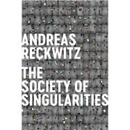Society of Singularities by Reckwitz, Andreas; Pakis, Valentine A., 9781509534227