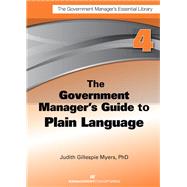 The Government Manager's Guide to Plain Language by MYERS, JUDITH G., 9781567264227