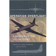 Operation Overflight by Powers, Francis Gary, 9781574884227