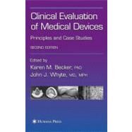 Clinical Evaluation Of Medical Devices by Becker, Karen M., Ph.D.; Whyte, John J., M.D., 9781588294227