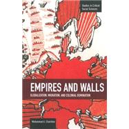 Empires and Walls by Chaichian, Mohammad A., 9781608464227