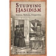 Studying Hasidism by Wodzinski, Marcin, 9781978804227