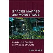 Spaces Mapped and Monstrous by Jones, Nick, 9780231194228