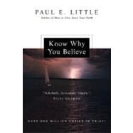 Know Why You Believe by Little, Paul E., 9780830834228