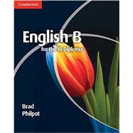 English B for the IB Diploma by Philpot, Brad, 9781107654228
