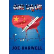 One Drug by Harwell, Joe; Fox, Pamela R., 9781466274228