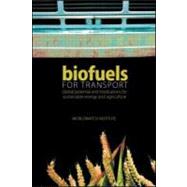 Biofuels for Transport by Worldwatch Institute, 9781844074228