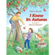 I Know It's Autumn by Spinelli, Eileen, 9780060294229