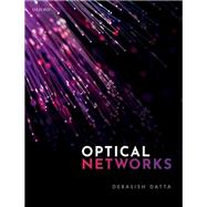 Optical Networks by Datta, Debasish, 9780198834229
