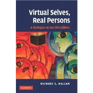 Virtual Selves, Real Persons by Hallam, Richard S., 9781107404229