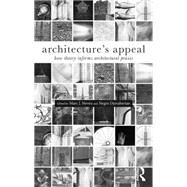 Architecture's Appeal: How Theory Informs Architectural Praxis by Neveu; Marc J., 9781138024229