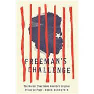 Freeman's Challenge by Robin Bernstein, 9780226744230