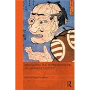 Manga and the Representation of Japanese History by Rosenbaum; Roman, 9780415694230