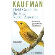 Kaufman Field Guide to Birds Of North America by Kaufman, Kenn, 9780618574230