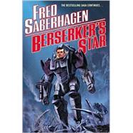 Berserker's Star by Fred Saberhagen, 9780765304230
