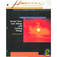 Senior Year : Last Things and Lasting Things by Goodwin, Carole; Kielbasa, Marilyn; Zanzig, Thomas, 9780884894230