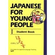 Japanese For Young People I Student Book by Unknown, 9781568364230