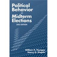 Political Behavior in the Midterm Elections, 2011 by Theiss-Morse, Elizabeth; Wagner, Michael W; Flanigan, William H; Zingale, Nancy H, 9781608714230