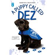 A Puppy Called Dez by Tovey, John; Clark, Veronica, 9781784184230