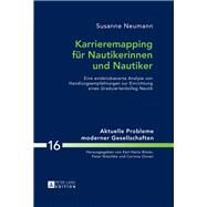 Karrieremapping Fuer Nautikerinnen Und Nautiker by Neumann, Susanne, 9783631664230