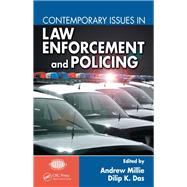 Contemporary Issues in Law Enforcement and Policing by Millie, Andrew, Ph.D.; Das, Dilip K., 9780367864231