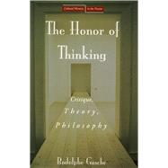 The Honor of Thinking by Gasche, Rodolphe, 9780804754231